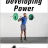 Developing Power (Nsca Sport Performance), 2nd Edition (EPUB)