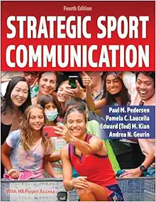 Strategic Sport Communication, 4th Edition (PDF) Strategic Sport Communication, 4th Edition (PDF)