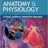 Understanding Anatomy & Physiology: A Visual, Auditory, Interactive Approach, 4th Edition (PDF )