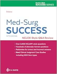 Med-Surg Success: NCLEX-Style Q&A Review, 5th Edition (PDF ) Med-Surg Success: NCLEX-Style Q&A Review, 5th Edition (PDF )