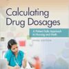 Calculating Drug Dosages: A Patient-Safe Approach to Nursing and Math, 3rd Edition (PDF )