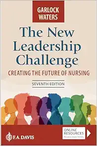 The New Leadership Challenge: Creating the Future of Nursing, 7th Edition (EPUB) The New Leadership Challenge: Creating the Future of Nursing, 7th Edition (EPUB)