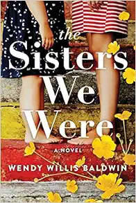 The Sisters We Were: A Novel (PDF)