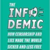 The Infodemic: How Censorship and Lies Made the World Sicker and Less Free (Columbia Global Reports) (EPUB)