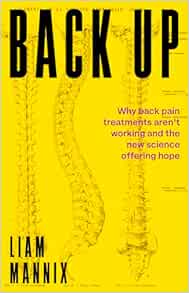 Back Up: Why back pain treatments aren’t working and the new science offering hope (EPUB)