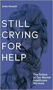 Still Crying for Help: The Failure of our Mental Health Services (Baraka Nonfiction) (EPUB)