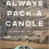 Always Pack a Candle: A Nurse in the Cariboo-Chilcotin (EPUB)
