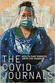 The COVID Journals: Health Care Workers Write the Pandemic (EPUB)