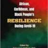 African, Caribbean, and Black people’s reselience during covid 19 (EPUB)
