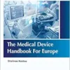 The Medical Device Handbook For Europe (PDF)