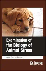 Examination of the biology of animal stress (PDF) Examination of the biology of animal stress (PDF)