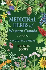 Medicinal Herbs of Western Canada: A Pictorial Manual (EPUB)