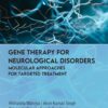 Gene Therapy for Neurological Disorders: Molecular Approaches for Targeted Treatment (EPUB) Gene Therapy for Neurological Disorders: Molecular Approaches for Targeted Treatment (EPUB)