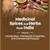 Medicinal Spices and Herbs from India: Volume 1: Introduction, Therapeutic Properties, and Commercial Products (EPUB) Medicinal Spices and Herbs from India: Volume 1: Introduction, Therapeutic Properties, and Commercial Products (EPUB)