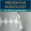 Preventive audiology: An African perspective (PDF )