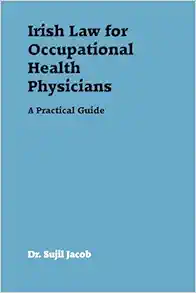 Irish Law for Occupational Health Physicians: A Practical Guide (EPUB)