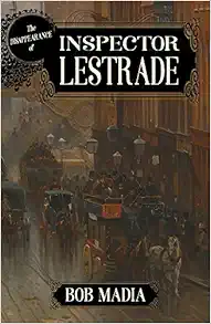 The Disappearance Of Inspector Lestrade (PDF) The Disappearance Of Inspector Lestrade (PDF)