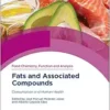 Fats and Associated Compounds (Food Chemistry, Function and Analysis, Volume 29) (PDF)