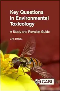 Key Questions in Environmental Toxicology: A Study and Revision Guide (CABI Key Questions) (PDF)