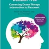 The Drama Therapy Decision Tree, 2nd Edition: Connecting Drama Therapy Interventions to Treatment, 2nd Edition (EPUB)