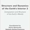 Structure and Dynamics of the Earth’s Interior 2: Composition and Structure of the Earth’s Mantle (ISTE Invoiced) (EPUB) Structure and Dynamics of the Earth’s Interior 2: Composition and Structure of the Earth’s Mantle (ISTE Invoiced) (EPUB)