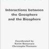 Interactions between the Geosphere and the Biosphere (ISTE Invoiced) (EPUB)