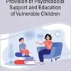 Provision of Psychosocial Support and Education of Vulnerable Children (EPUB) Provision of Psychosocial Support and Education of Vulnerable Children (EPUB)