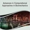 Advances in Computational Approaches in Biomechanics (PDF )