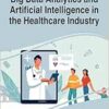 Big Data Analytics and Artificial Intelligence in the Healthcare Industry (PDF )