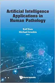 Artificial Intelligence Applications In Human Pathology (PDF)