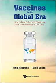 Vaccines In The Global Era: How To Deal Safely And Effectively With The Pandemics Of Our Time (EPUB)