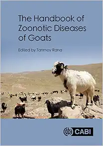 The Handbook of Zoonotic Diseases of Goats (EPUB) The Handbook of Zoonotic Diseases of Goats (EPUB)