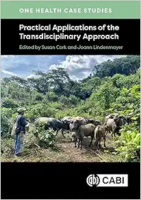 One Health Case Studies: Practical Applications of the Transdisciplinary Approach (PDF)