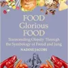Food, Glorious Food (EPUB) Food, Glorious Food (EPUB)