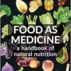 Food as Medicine: A Handbook of Natural Nutrition (EPUB)