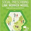 The Social Prescribing Link Worker Model: Insights and Perspectives from Practice (PDF) The Social Prescribing Link Worker Model: Insights and Perspectives from Practice (PDF)