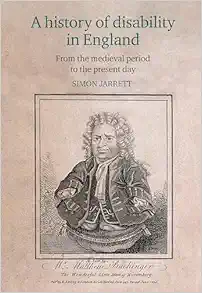 A history of disability in England: From the medieval period to the present day (PDF) A history of disability in England: From the medieval period to the present day (PDF)