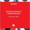 Evolving Concepts in Insulin Resistance (PDF)