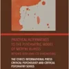 Practical Alternatives to the Psychiatric Model of Mental Illness: Beyond DSM and ICD Diagnosing (The Ethics International Press Critical Psychology and Critical Psychiatry) (PDF)