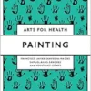 Painting (Arts for Health) (PDF)