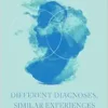 Different Diagnoses, Similar Experiences: Narratives of Mental Health, Addiction Recovery and Dual Diagnosis (PDF)