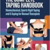 The Complete Taping Handbook: Biomechanical, Sports Rigid Taping and K-Taping for Manual Therapists (EPUB)