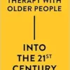 Occupational Therapy with Older People Into the 21st Century (EPUB)