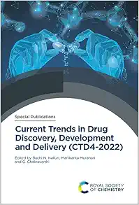 Current Trends in Drug Discovery, Development and Delivery (CTD4-2022) (Special Publications, Volume 358) (PDF)