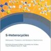 S-Heterocycles: Retrospect, Prospects, and Biological Applications (EPUB)