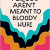 Periods Aren’t Meant To Bloody Hurt: A Holistic & Pain-changing Guide to Your Menstrual Health (EPUB)