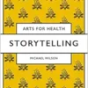 Storytelling (Arts for Health) (PDF )