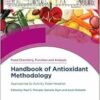 Handbook of Antioxidant Methodology: Approaches to Activity Determination (Food Chemistry, Function and Analysis, Volume 28) (PDF)