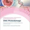 DNA Photodamage: From Light Absorption to Cellular Responses and Skin Cancer (Comprehensive Series in Photochemical & Photobiological Sciences, Volume 21) (EPUB)