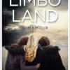 Limbo Land: A Memoir (EPUB)